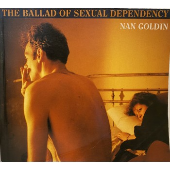 Nan GOLDIN, The Ballad of...