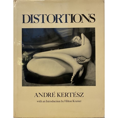 André KERTESZ, Distorsions (édition originale)