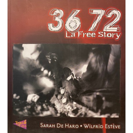 Sarah DE HARO, Wilfrid ESTEVE, 3672 La Free story