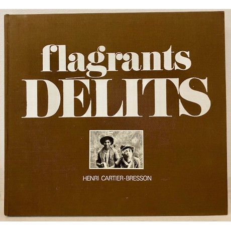 Henri CARTIER-BRESSON, Flagrants délits (Delpire, 1968)