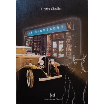 Denis CHOLLET, Le Minotaure