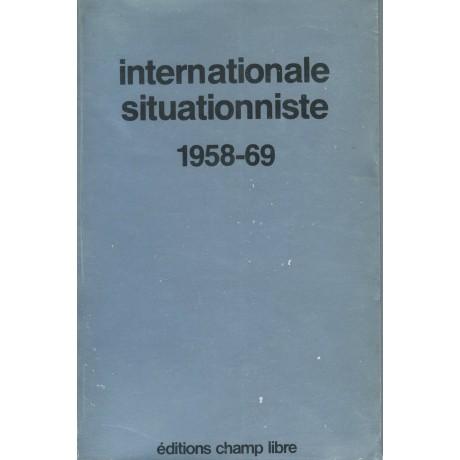 INTERNATIONALE SITUATIONNISTE ° 1958-69