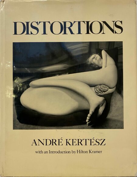 André KERTESZ, Distorsions (édition originale)