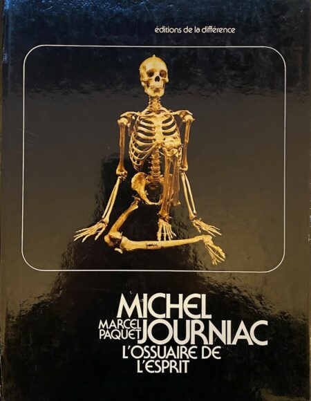 Marcel PAQUET, Michel JOURNIAC L'Ossuaire de l'esprit