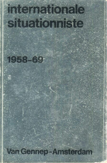 INTERNATIONALE SITUATIONNISTE ° 1958-69
