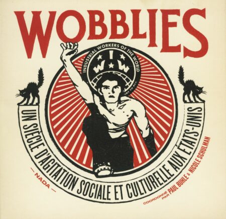 IWW ° WOBBLIES